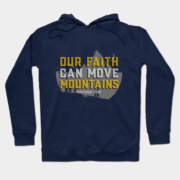 Matthew 17:20 Bible Verse Our Faith Can Move Mountains - Christian Hoodie by ChristianShirtsStudios